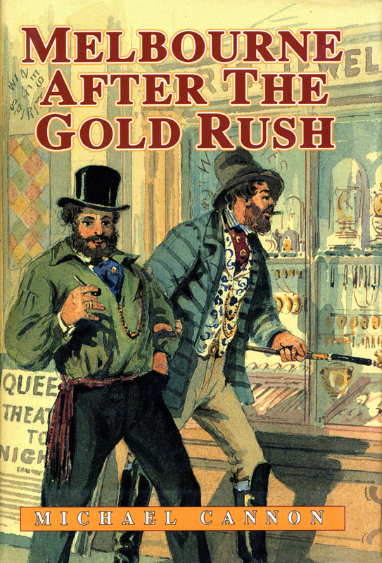 gold rush australia. Melbourne After the Gold Rush
